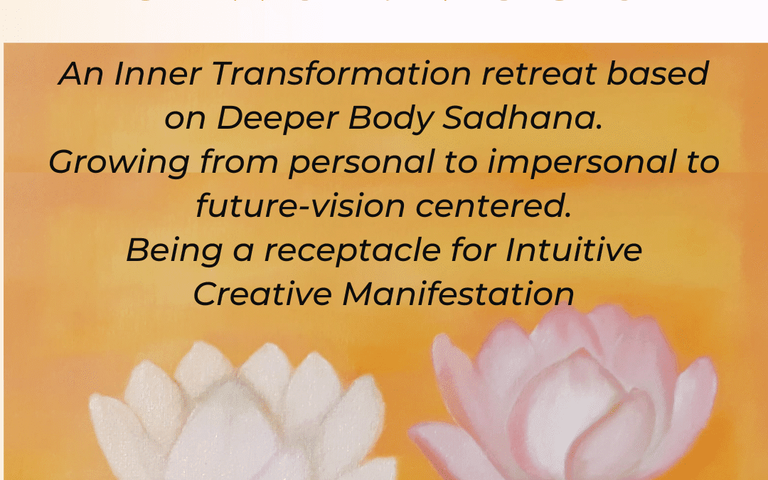RETREAT To Make Thy Inner Light, Life & Work Visible